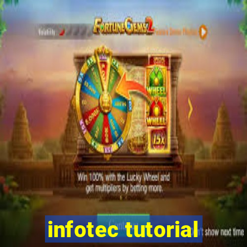 infotec tutorial