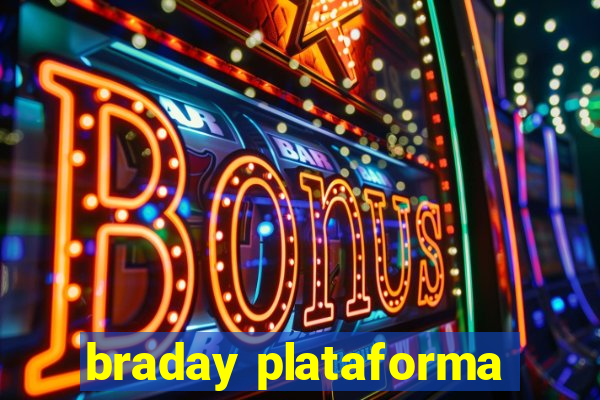 braday plataforma