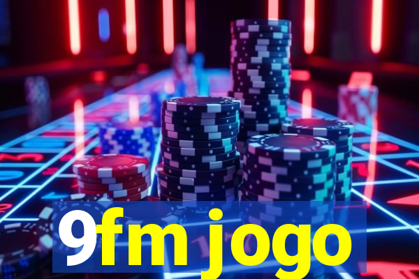 9fm jogo