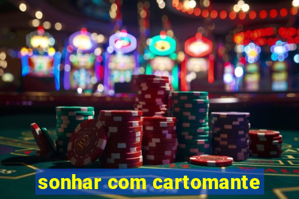 sonhar com cartomante