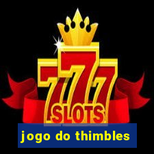 jogo do thimbles