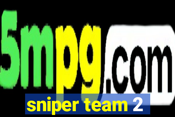 sniper team 2