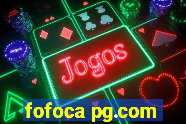 fofoca pg.com