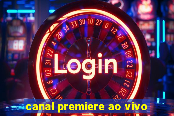 canal premiere ao vivo