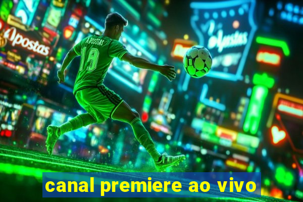 canal premiere ao vivo