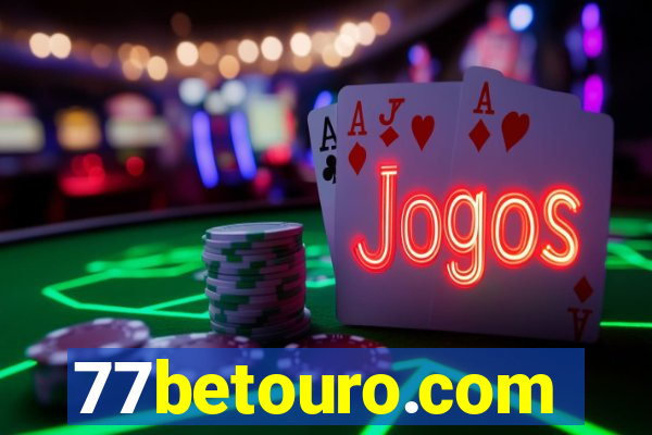 77betouro.com