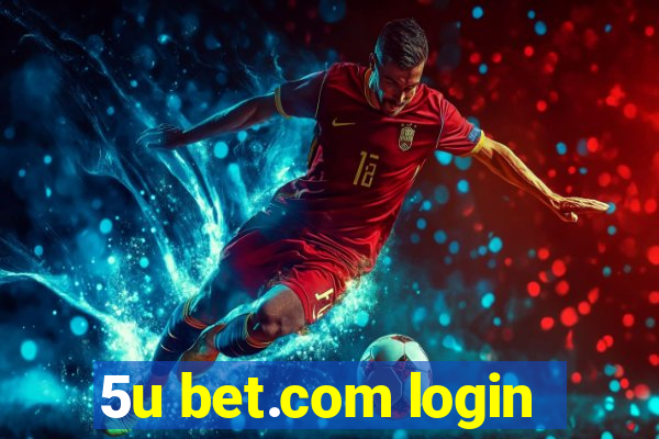 5u bet.com login