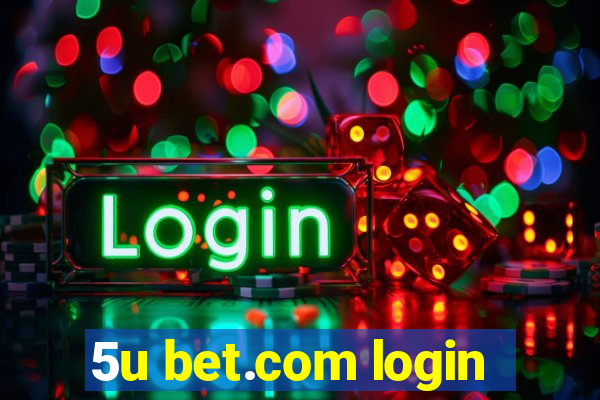 5u bet.com login