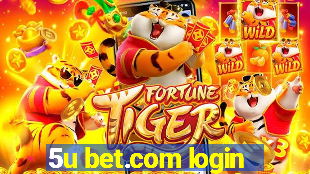 5u bet.com login