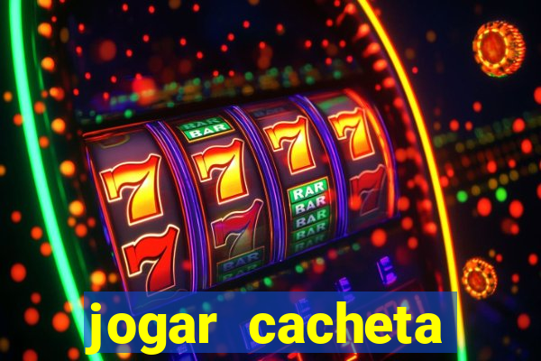 jogar cacheta online valendo dinheiro