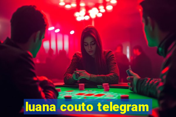 luana couto telegram