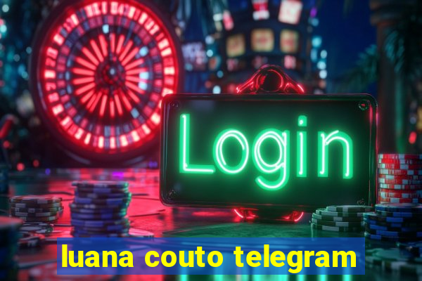 luana couto telegram