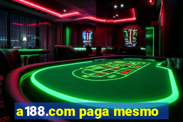 a188.com paga mesmo