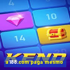 a188.com paga mesmo