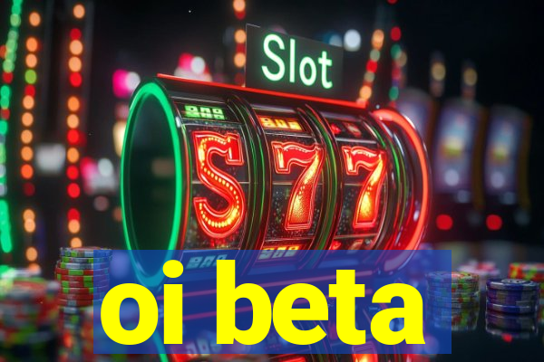 oi beta