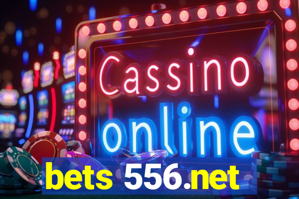 bets 556.net