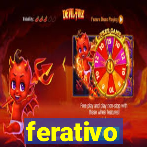 ferativo