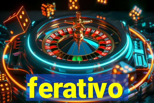 ferativo