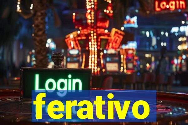 ferativo