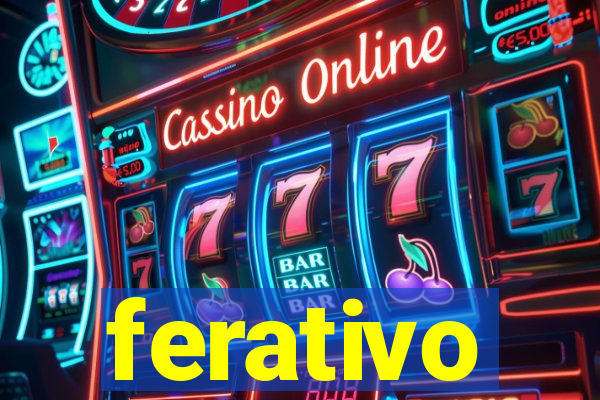 ferativo