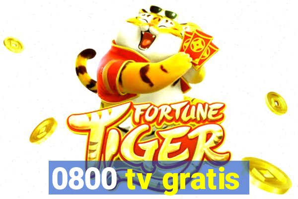 0800 tv gratis