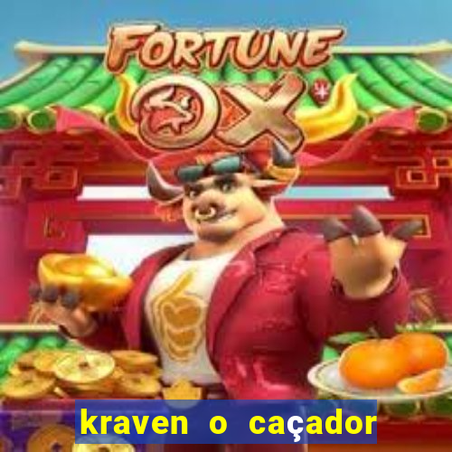 kraven o caçador filme completo dublado