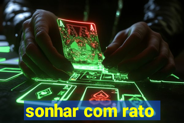 sonhar com rato