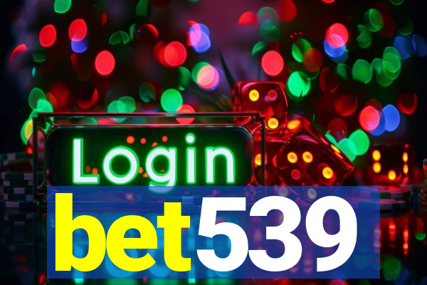 bet539