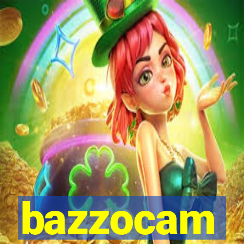 bazzocam