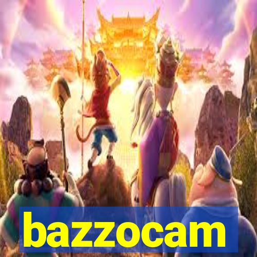 bazzocam