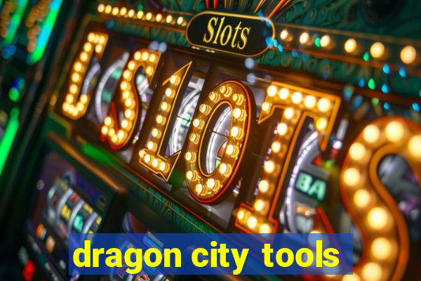 dragon city tools