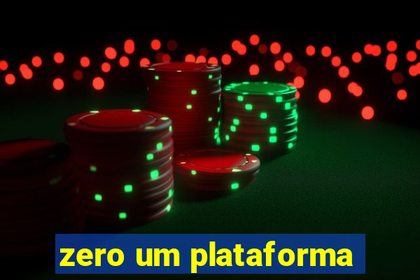 zero um plataforma