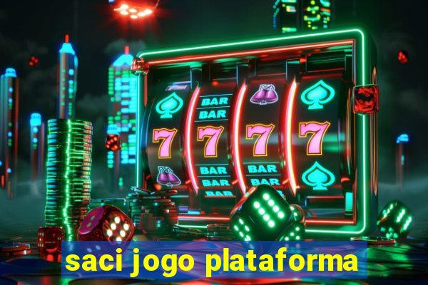 saci jogo plataforma