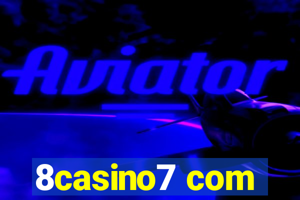 8casino7 com