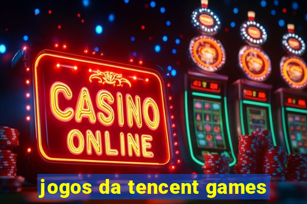 jogos da tencent games