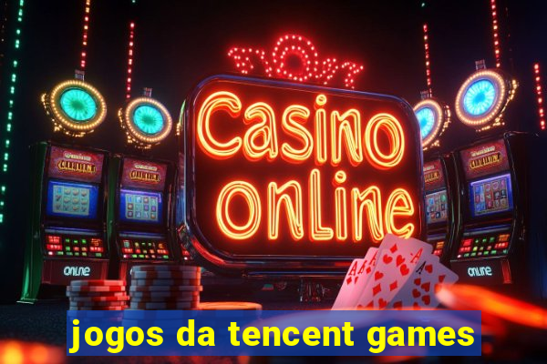 jogos da tencent games