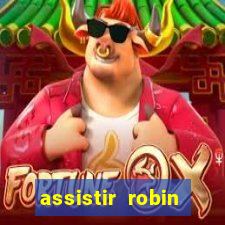 assistir robin hood: o príncipe dos ladr es (1991 dublado)