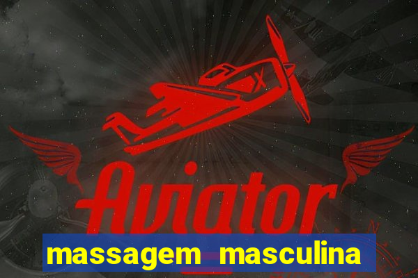 massagem masculina porto alegre