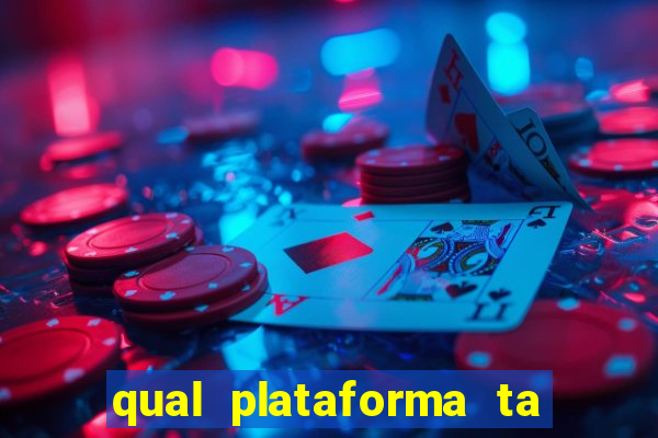 qual plataforma ta pagando mais