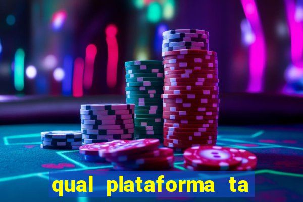 qual plataforma ta pagando mais