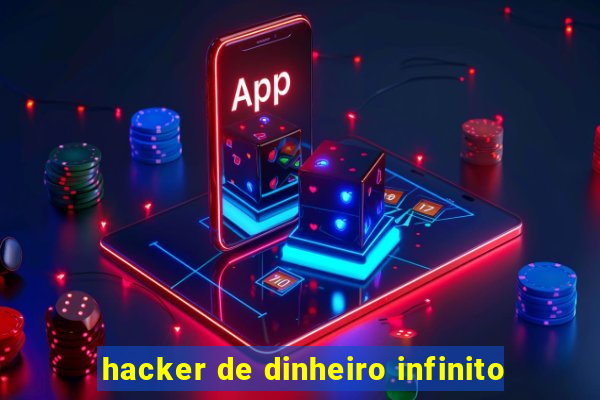 hacker de dinheiro infinito