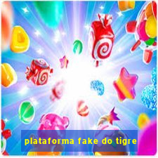 plataforma fake do tigre