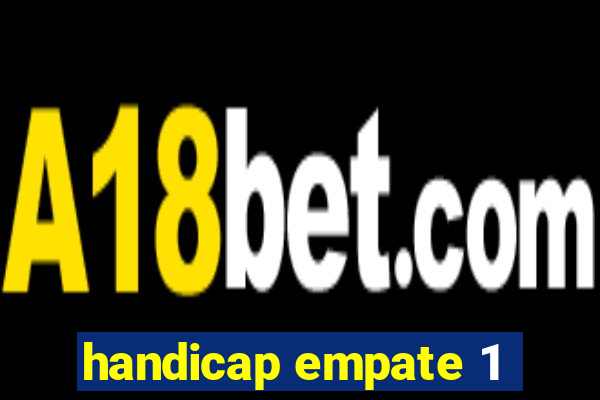 handicap empate 1