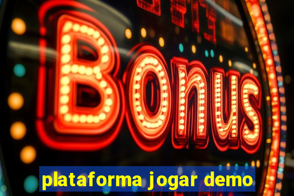 plataforma jogar demo