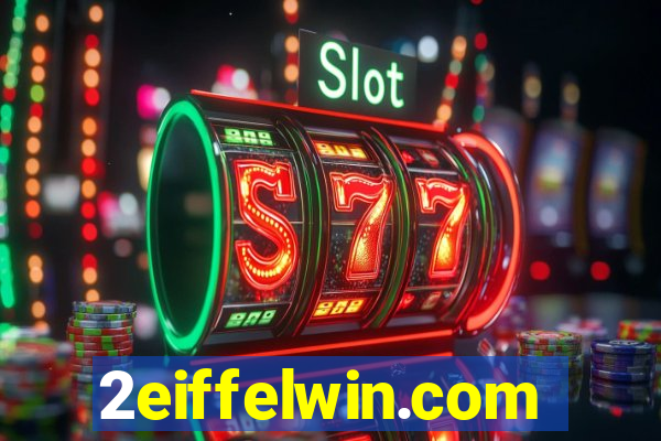 2eiffelwin.com