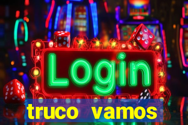 truco vamos download pc