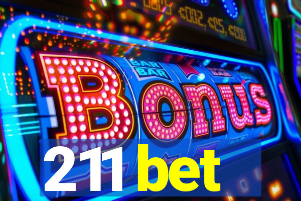 211 bet