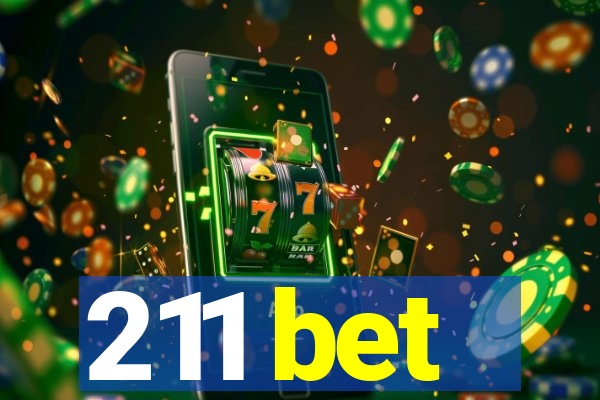 211 bet