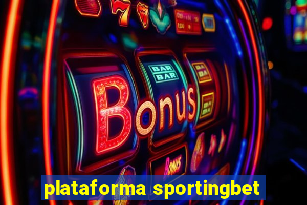 plataforma sportingbet