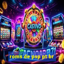 roms de psp pt br